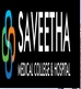 SAVEETHA MEDICAL COLLEGE, CHENNAI